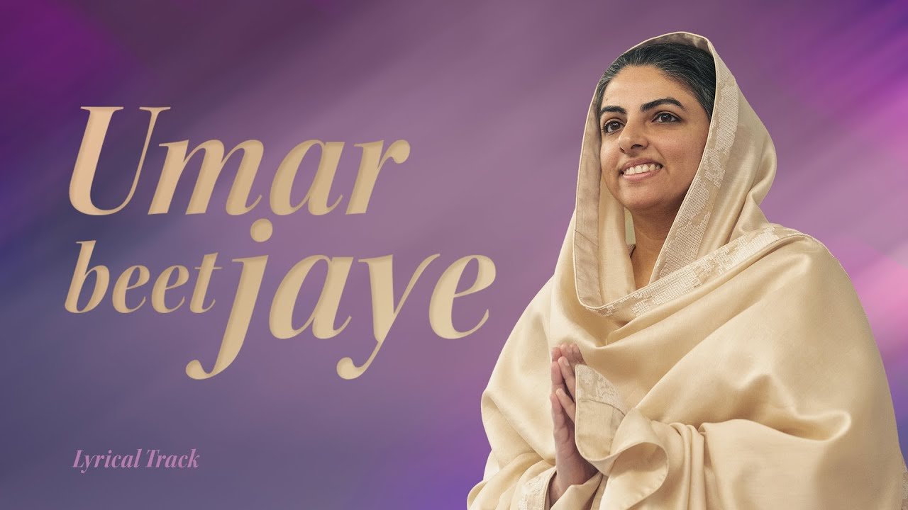 Umar Beet Jaye Lyrics Nirankari Song